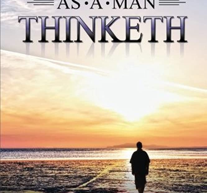 As A Man Thinketh: Allen, James: 9781503055360: Amazon.Com: Books