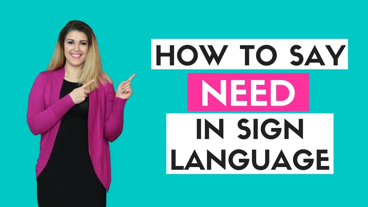 How To Say Need In Sign Language - Youtube